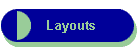 Layouts
